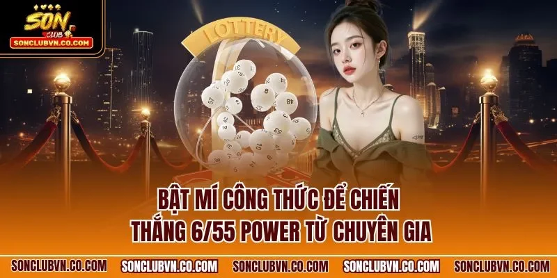 Bật mí công thức để chiến thắng 6/55 Power từ chuyên gia