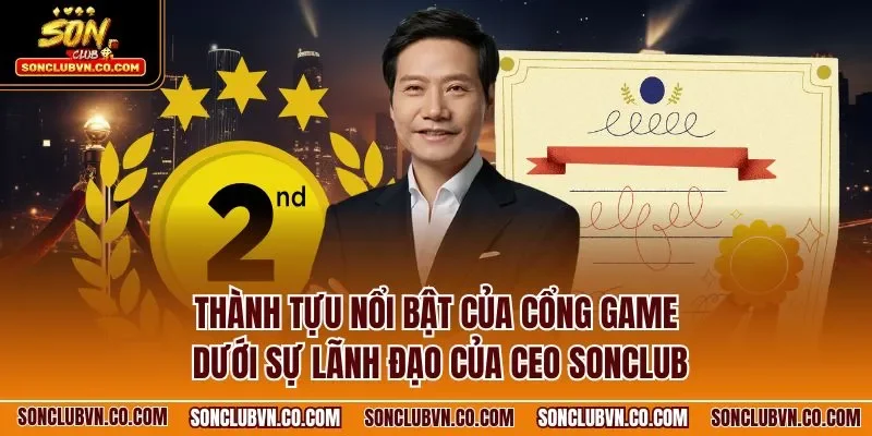 thanh-tuu-noi-bat-cua-cong-game-duoi-su-lanh-dao-cua-ceo-sonclub.webp